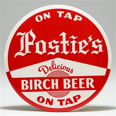 Posties Birch Beer On Tap Button Sign