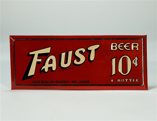Faust Beer 10 CENTS a Bottle Debossed TOC Sign