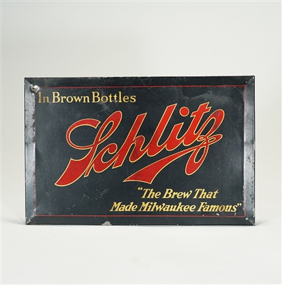 Schlitz IN BROWN BOTTLES TOC Pre-Prohibition Sign
