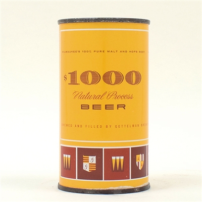 $1000 Beer Flat Top GETTLEMAN 109-13