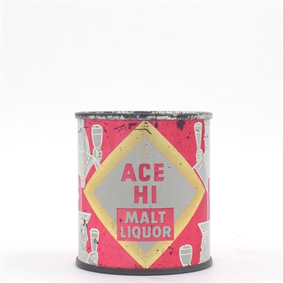 Ace Hi Malt Liquor 7 oz Flat Top 239-5 TOUGH
