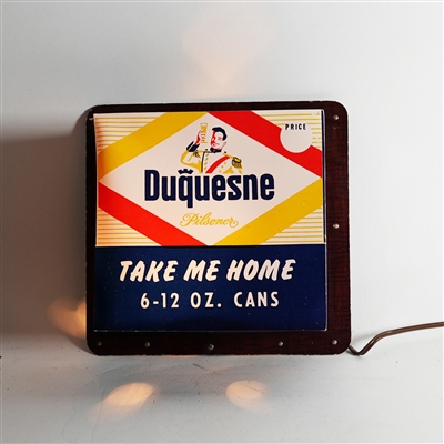 Duquesne Pilsener Take Me Home Illuminated 12 OZ CANS Sign