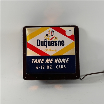 Duquesne Pilsener Take Me Home Illuminated 12 OZ CANS Sign