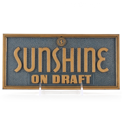 Sunshine On Draft 1940s Pressed Sign RARE